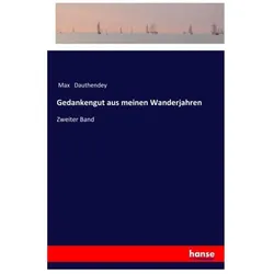 Gedankengut aus meinen Wanderjahren, Belletristik von Max Dauthendey