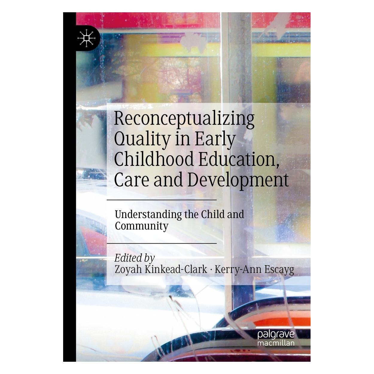 Springer Reconceptualizing Quality in Early Childhood Education, Care and Development (Englisch, Hardcover, Kerry-Ann Escayg, Zoyah Kinkead-Clark) (9783030690120)