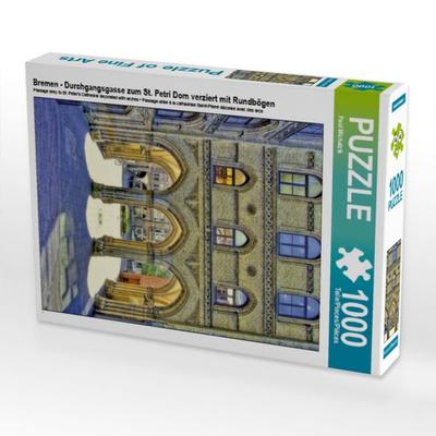 CALVENDO Puzzle Bremen - Durchgangsgasse zum St. Petri Dom verziert mit Rundbögen | 1000 Teile Lege-Größe 64x48cm Foto-Puzzle für glückliche Stunden