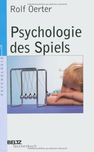 Rolf Oerter - Psychologie des Spiels: Ein handlungstheoretischer Ansatz (Beltz Taschenbuch / Psychologie) - Preis vom 09.10.2026 07:28:09 h