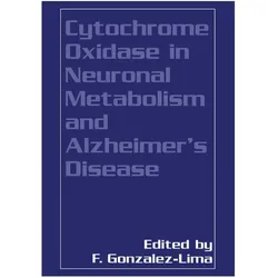 Cytochrome Oxidase in Neuronal Metabolism and Alzheimer's Disease, Fachbücher