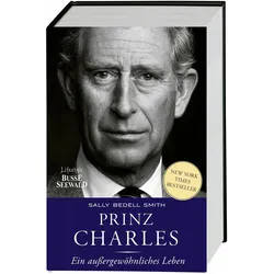 Prinz Charles. Ein aussergewöhnliches Leben, Ratgeber von Gina Beitscher