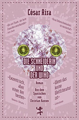 César Aira - Die Schneiderin und der Wind (Bibliothek César Aira) - Preis vom 13.10.2026 19:28:25 h