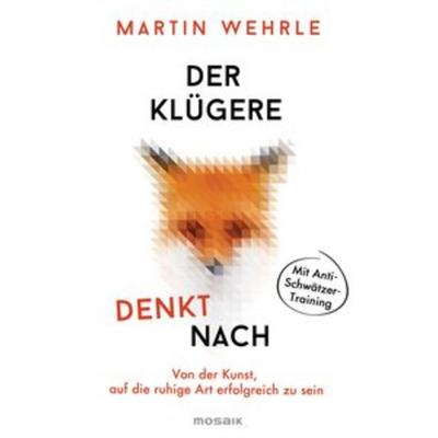Der Klügere denkt nach, Taschenbuch von Martin Wehrle, Mosaik