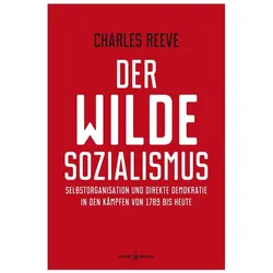 Der wilde Sozialismus, Sachbücher von Charles Reeve