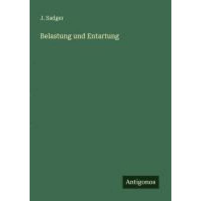Belastung und Entartung, Taschenbuch von J. Sadger, Antigonos Verlag, 978-3-563-16670-3