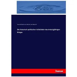 Die historisch-politischen Volkslieder des dreiszigjährigen Krieges, Fachbücher von Franz Wilhelm von Ditfurth