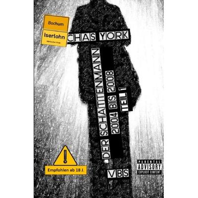 Der Schattenmann / Chas York - Der Schattenmann, Taschenbuch von Chas York, Epubli, 978-3-7502-7260-6