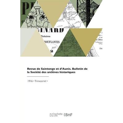 Revue de Saintonge et d'Aunis; Taschenbuch von Société des archives historiques de la, Hachette, 978-2-329-67847-4