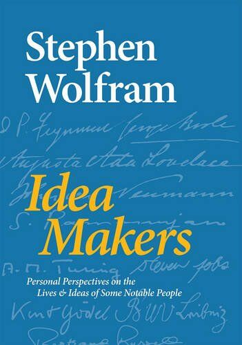 Stephen Wolfram - Idea Makers: Personal Perspectives on the Lives & Ideas of Some Notable People - Preis vom 09.10.2026 07:28:09 h