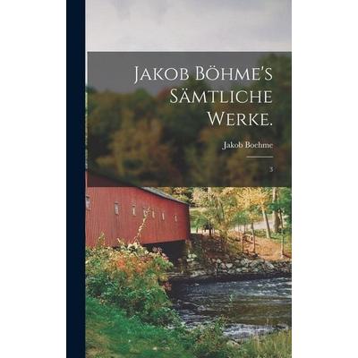 Jakob Böhme's Sämtliche Werke., Gebundene Ausgabe von Jakob Boehme, Legare Street Press, 978-1-01-551070-8