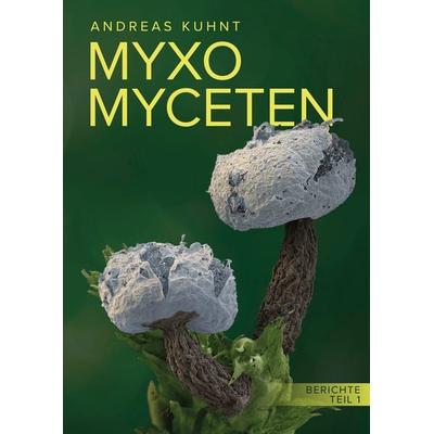 Myxomyceten, Gebundene Ausgabe von Andreas Kuhnt, BoD – Books on Demand, 978-3-7583-8571-1