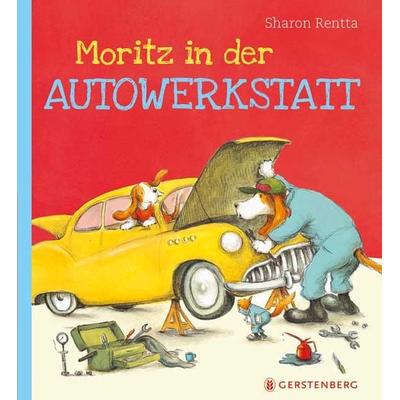 Moritz in der Autowerkstatt, Gebundene Ausgabe von Sharon Rentta, Gerstenberg, 978-3-8369-5804-2