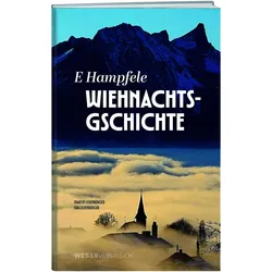 E Hampfele Wiehnachtsgschichte, Belletristik von Eva Leuenberger, Martin Leuenberger