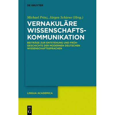 Vernakuläre Wissenschaftskommunikation, Gebundene Ausgabe von , De Gruyter, 978-3-11-047498-5