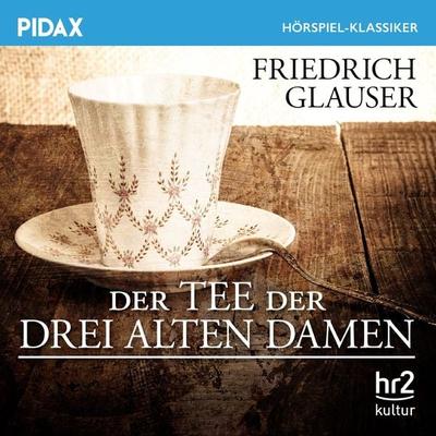 Der Tee der drei alten Damen - Friedrich Glauser, Audio, 4260696730568