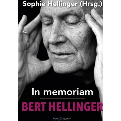 In memoriam Bert Hellinger, Gebundene Ausgabe von , Bert Hellinger Publications, 978-3-947955-19-0
