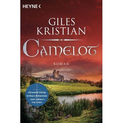 Camelot, Taschenbuch von Giles Kristian, Heyne, 978-3-453-47187-0