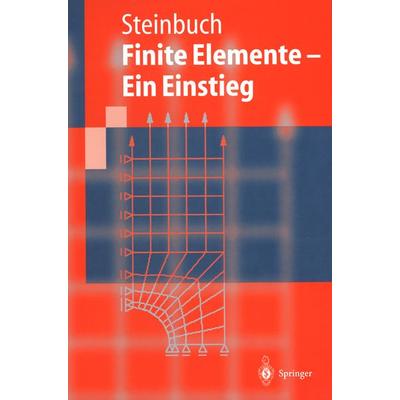 Finite Elemente — Ein Einstieg, Taschenbuch von Rolf Steinbuch, Springer Berlin, 978-3-540-63128-6