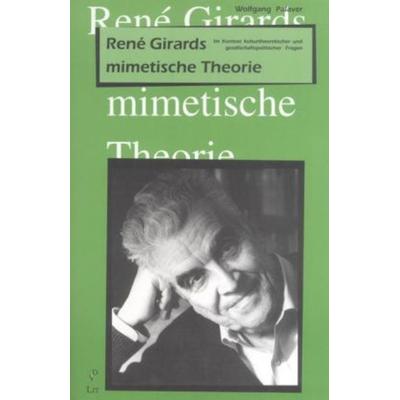 Palaver: R. Girards mimetische Th., Taschenbuch von Wolfgang Palaver, Lit Verlag, 978-3-8258-3451-7