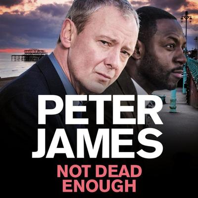 Not Dead Enough - Peter James, Audio, 9781035053797