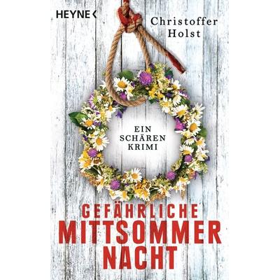Gefährliche Mittsommernacht, Taschenbuch von Christoffer Holst, Heyne