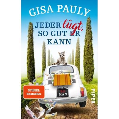 Jeder lügt, so gut er kann, Taschenbuch von Gisa Pauly, Piper Taschenbuch