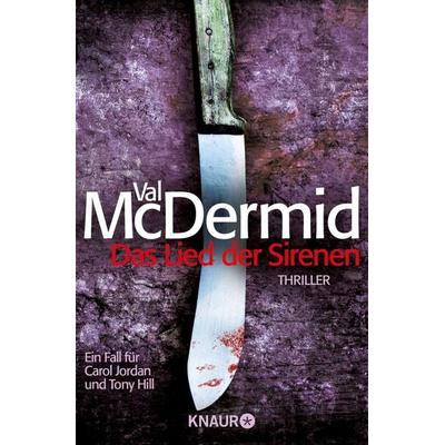 Das Lied der Sirenen / Tony Hill & Carol Jordan Band 1, Taschenbuch von Val McDermid, Knaur Taschenbuch, 978-3-426-50247-1