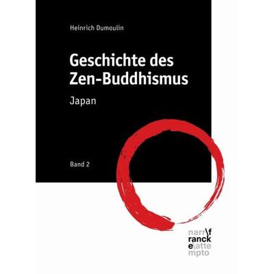 Geschichte des Zen-Buddhismus, Gebundene Ausgabe von Heinrich Dumoulin, Narr Francke Attempto, 978-3-7720-8515-4