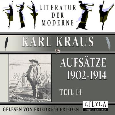 Aufsätze 1902-1914 - Teil 14 - Karl Kraus, Audio, 9783988520647