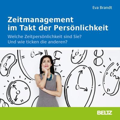 Zeitmanagement im Takt der Persönlichkeit - Eva Brandt, Audio, 9783407366634
