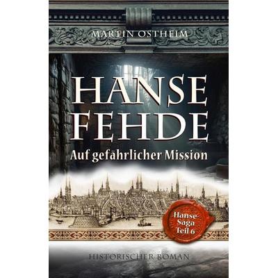 HANSEFEHDE, Taschenbuch von Martin Ostheim, Lisa Nicole Publishing