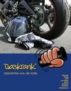 Klaus Nägler - Gaskrank. Geschichten aus der Kurve - Preis vom 30.09.2026 09:01:18 h