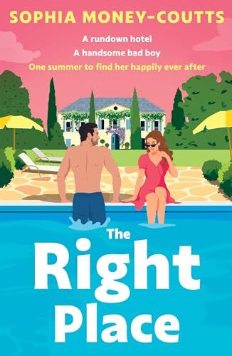 Sophia Money-Coutts - The Right Place: The gorgeous new heart-warming and funny beach read for summer 2024, the perfect rom-com for fans of Emily Henry and Abby Jimenez! - Preis vom 10.10.2026 11:48:34 h