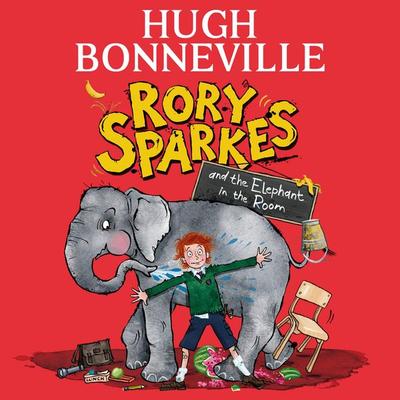 Rory Sparkes and the Elephant in the Room - Hugh Bonneville, Audio, 9781526685926