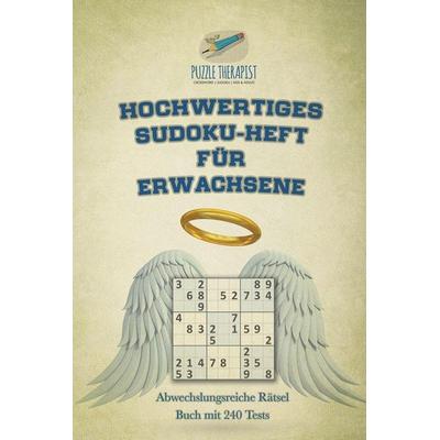 Hochwertiges Sudoku-Heft für Erwachsene | Abwechslungsreiche Rätsel Buch mit 240 Tests, Taschenbuch von Puzzle Therapist, Speedy, 978-1-5419-4500-5