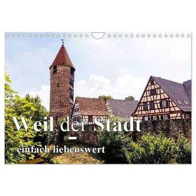 Weil der Stadt - einfach liebenswert (Wandkalender 2026 DIN A4 quer), CALVENDO Monatskalender