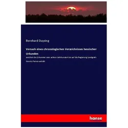 Versuch eines chronologischen Verzeichnisses hessischer Urkunden, Fachbücher von Bernhard Duysing