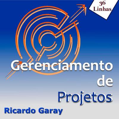 Gerenciamento de Projetos - Ricardo Garay, Audio, 9781094249230
