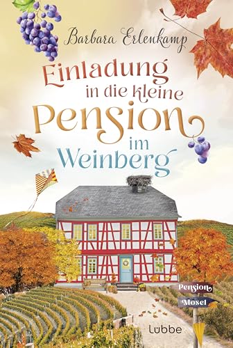 Barbara Erlenkamp - Einladung in die kleine Pension im Weinberg (Die Moselpension-Reihe, Band 2) - Preis vom 14.10.2026 23:07:16 h