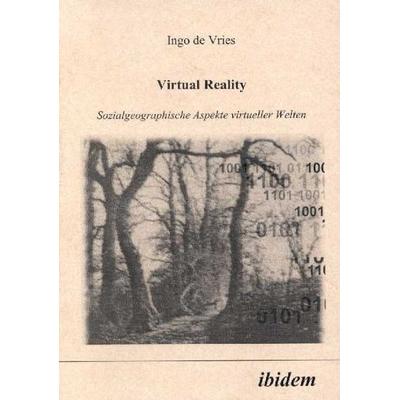 Virtual Reality, Taschenbuch von Ingo de Vries, Ibidem, 978-3-89821-038-6