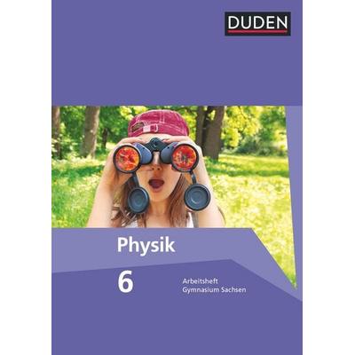 Duden Physik - Gymnasium Sachsen - 6. Schuljahr, Taschenbuch von Lothar Meyer,Barbara Gau,Günter Kunert, Duden Schulbuch, 978-3-8355-3252-6