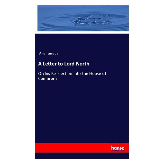 Hansebooks A Letter to Lord North (Englisch, Softcover, Anonymous) (40609335)