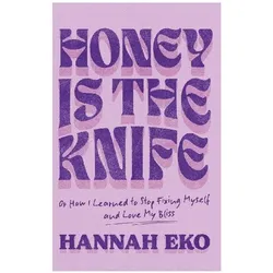Honey Is the Knife, Ratgeber von Hannah Eko