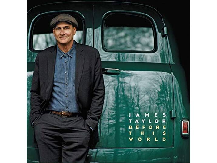 James Taylor - Before This World