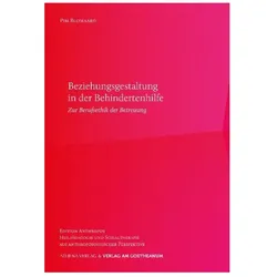 Beziehungsgestaltung in der Begleitung von Menschen mit Behinderungen, Fachbücher von Pim Blomaard