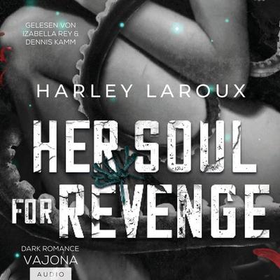 Her Soul For Revenge - Harley Laroux, Audio, 4069828120532