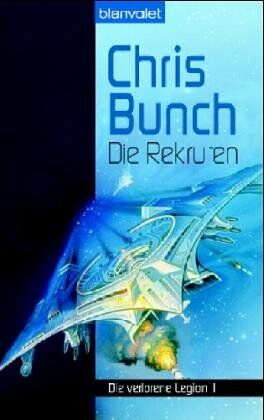 Chris Bunch - Die verlorene Legion 1: Die Rekruten - Preis vom 13.10.2026 11:25:28 h