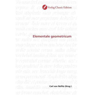 Elementale geometricum, Taschenbuch von , Classic Edition, 978-3-86932-530-9
