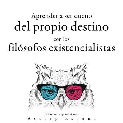 Aprender a determinar su destino con los filósofos existencialistas... - Friedrich Nietzsche,Søren Kierkegaard,Fyodor Dostoievsky, Audio,